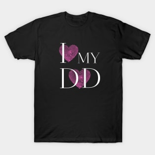 I Love My Dad T-Shirt